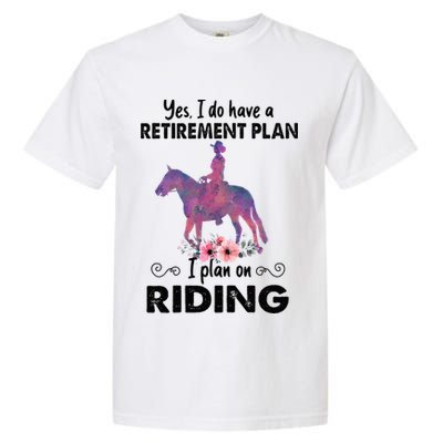 Retirement Plan Riding Horses Horse Lover Funny Horseback Garment-Dyed Heavyweight T-Shirt