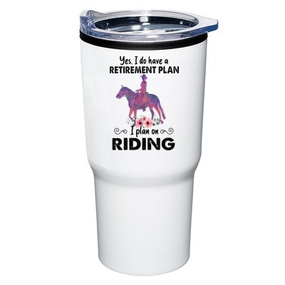 Retirement Plan Riding Horses Horse Lover Funny Horseback Tumbler