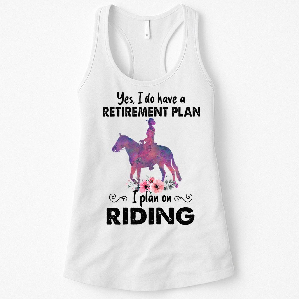 Retirement Plan Riding Horses Horse Lover Funny Horseback Womens Tank Top