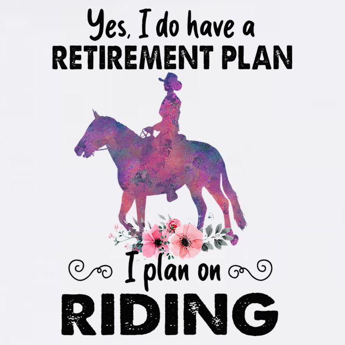 Retirement Plan Riding Horses Horse Lover Funny Horseback Womens T-Shirt