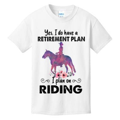 Retirement Plan Riding Horses Horse Lover Funny Horseback Kids T-Shirt