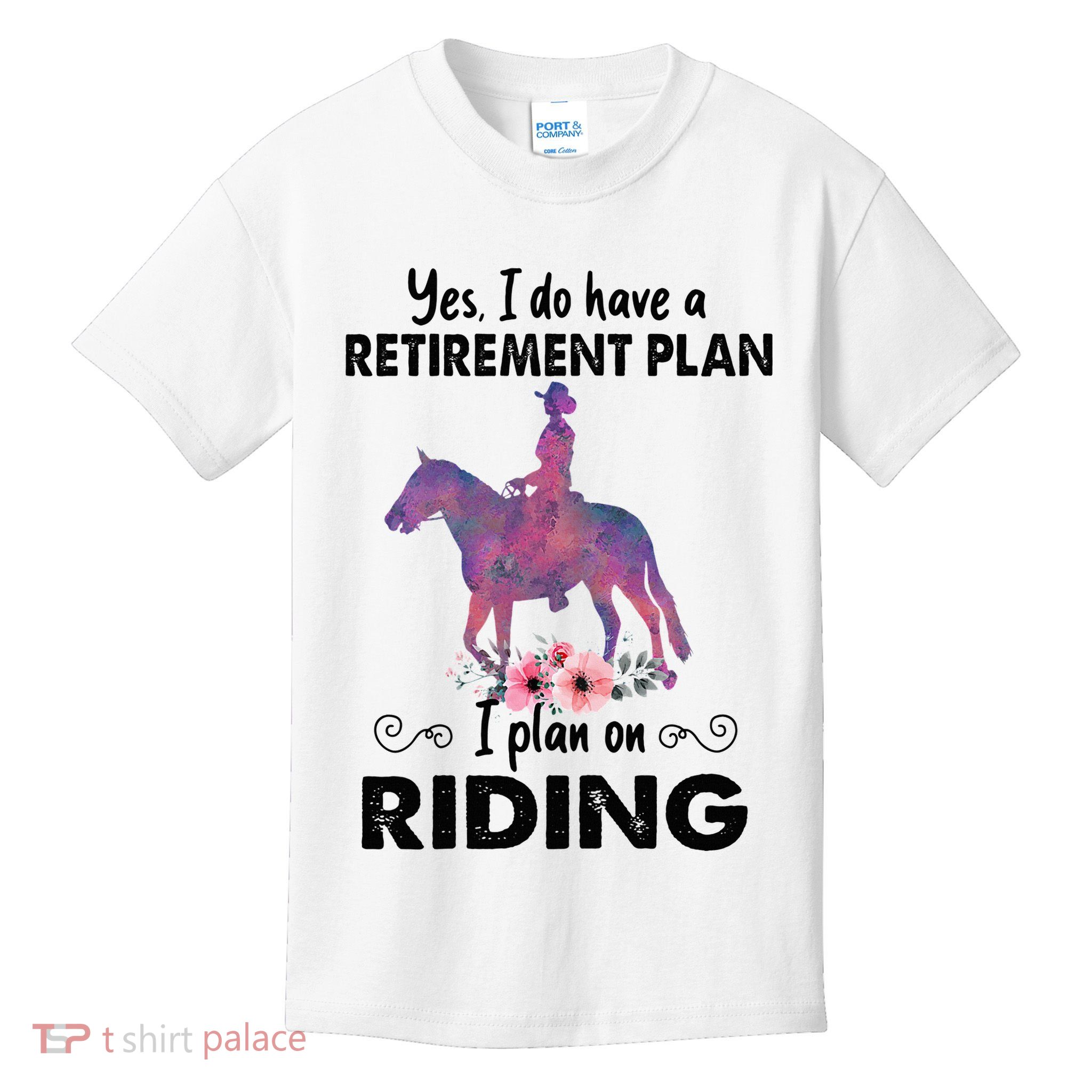 Retirement Plan Riding Horses Horse Lover Funny Horseback Kids T-Shirt