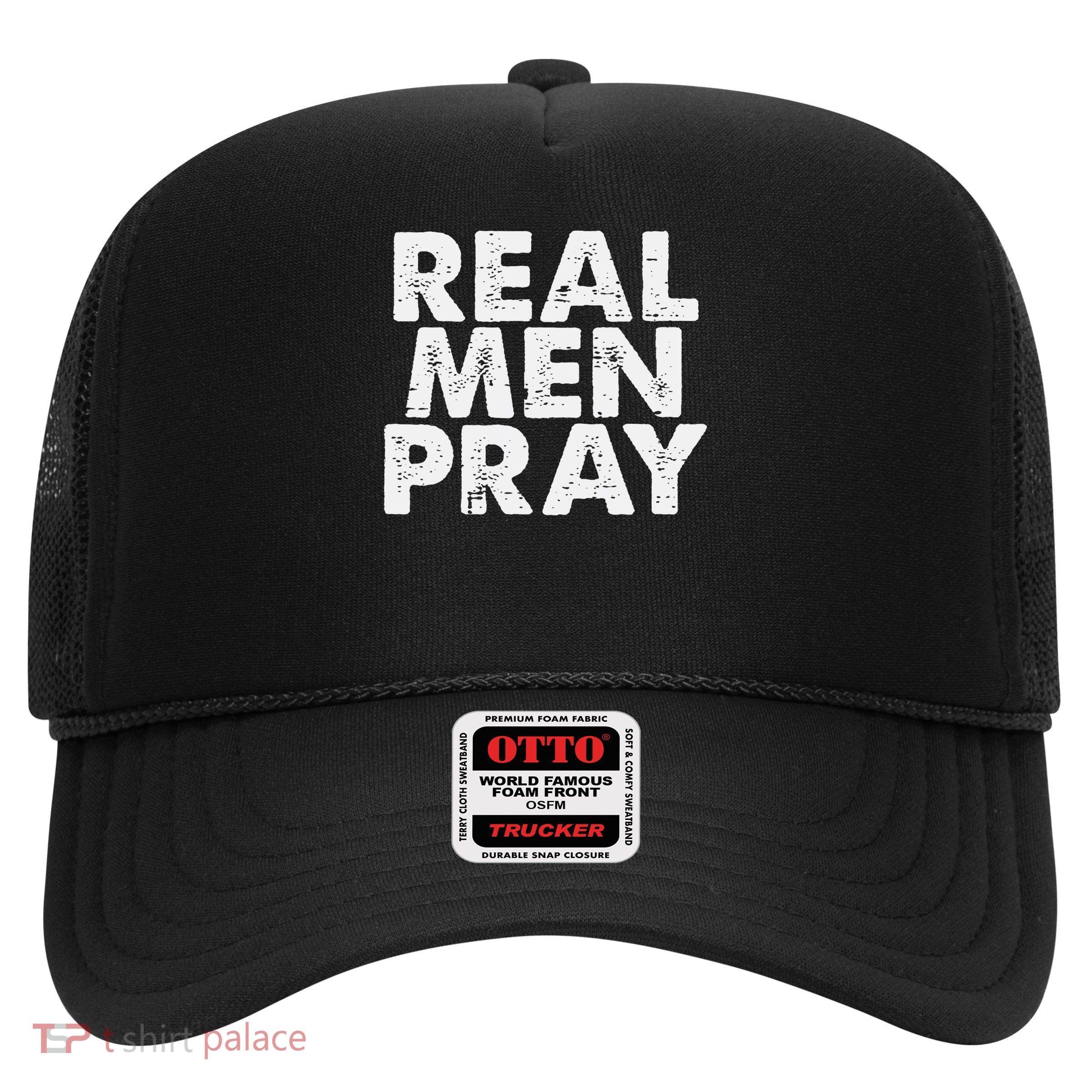 Real Pray Religious God Jesus Faith Christian Catholic Trucker Hat