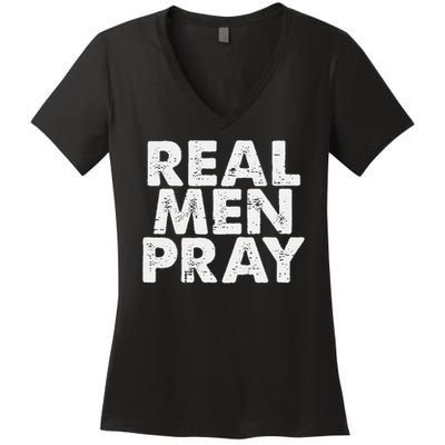Real Pray Religious God Jesus Faith Christian Catholic Women's V-Neck T-Shirt