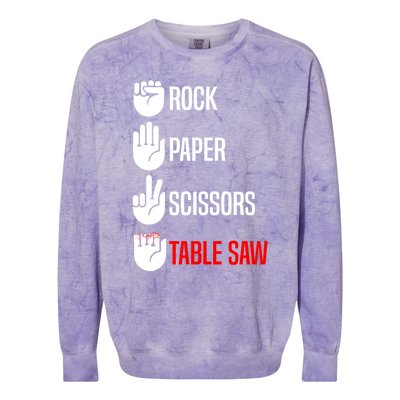 Rock Paper Scissors Table Saw Funny Woodworking Woodworker Gift Colorblast Crewneck Sweatshirt