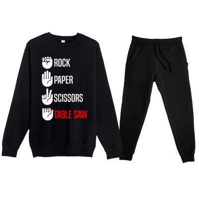 Rock Paper Scissors Table Saw Funny Woodworking Woodworker Gift Premium Crewneck Sweatsuit Set