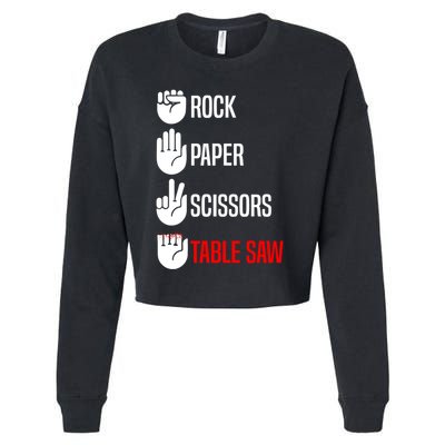 Rock Paper Scissors Table Saw Funny Woodworking Woodworker Gift Cropped Pullover Crew