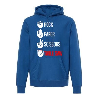 Rock Paper Scissors Table Saw Funny Woodworking Woodworker Gift Premium Hoodie