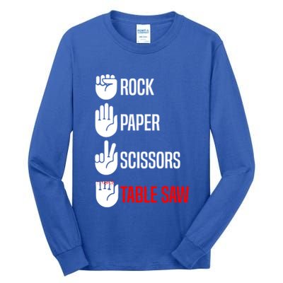Rock Paper Scissors Table Saw Funny Woodworking Woodworker Gift Tall Long Sleeve T-Shirt