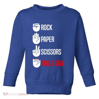 Rock Paper Scissors Table Saw Funny Woodworking Woodworker Gift Toddler Sweatshirt