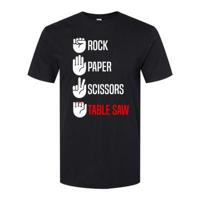 Rock Paper Scissors Table Saw Funny Woodworking Woodworker Gift Softstyle CVC T-Shirt