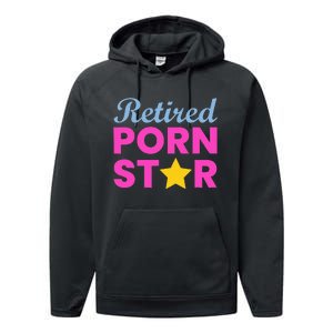 Retired Porn Star Funny Naughty Adult Humor Retirement Performance Fleece Hoodie