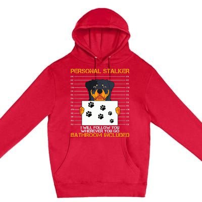 Rottweiler Personal Stalker Dog Owner Breeders Fur Parent Premium Pullover Hoodie