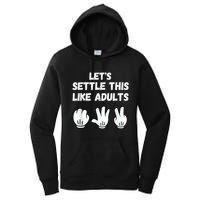 Rock Paper Scissors Lets Settle This Like Adults Women's Pullover Hoodie