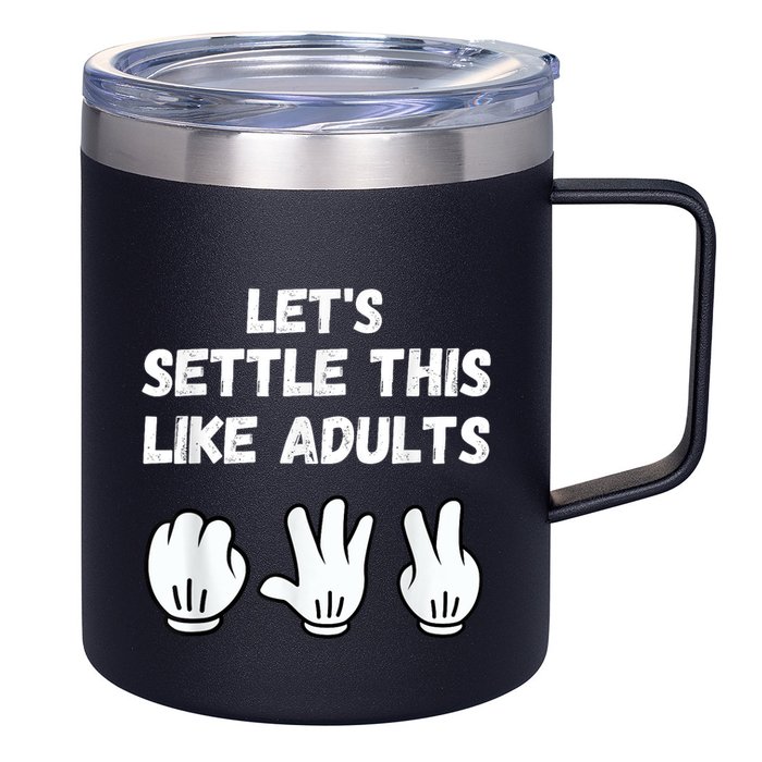 Rock Paper Scissors Lets Settle This Like Adults 12oz Stainless Steel Coffee Mug