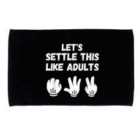 Rock Paper Scissors Lets Settle This Like Adults Microfiber Hand Towel