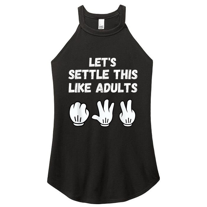 Rock Paper Scissors Lets Settle This Like Adults Women's Perfect Tri Rocker Tank