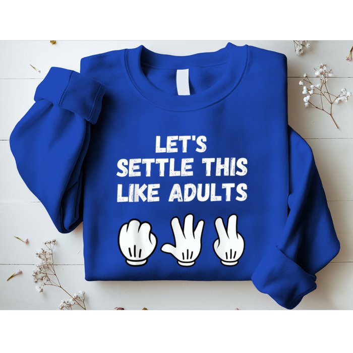 Rock Paper Scissors Lets Settle This Like Adults Sweatshirt