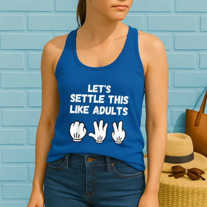 Rock Paper Scissors Lets Settle This Like Adults Womens Tank Top