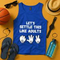 Rock Paper Scissors Lets Settle This Like Adults Tank Top