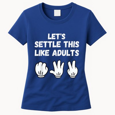 Rock Paper Scissors Lets Settle This Like Adults Womens T-Shirt