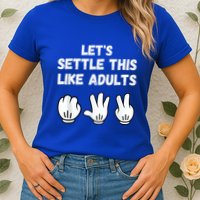 Rock Paper Scissors Lets Settle This Like Adults Womens T-Shirt