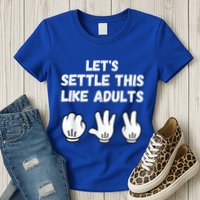 Rock Paper Scissors Lets Settle This Like Adults Womens T-Shirt