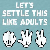 Rock Paper Scissors Lets Settle This Like Adults Sueded Cloud Jersey T-Shirt