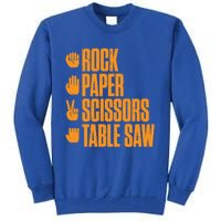 Rock Paper Scissors Table Saw Funny Carpenter Gift Tall Sweatshirt