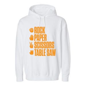 Rock Paper Scissors Table Saw Funny Carpenter Gift Garment-Dyed Fleece Hoodie