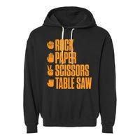 Rock Paper Scissors Table Saw Funny Carpenter Hoodie Garment-Dyed Fleece Hoodie