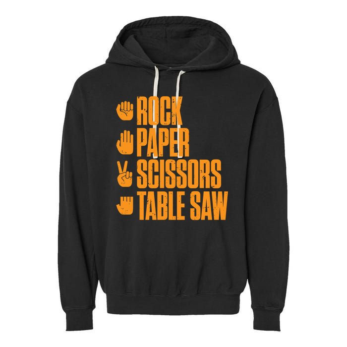 Rock Paper Scissors Table Saw Funny Carpenter Hoodie Garment-Dyed Fleece Hoodie
