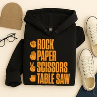 Rock Paper Scissors Table Saw Funny Carpenter Hoodie Hoodie