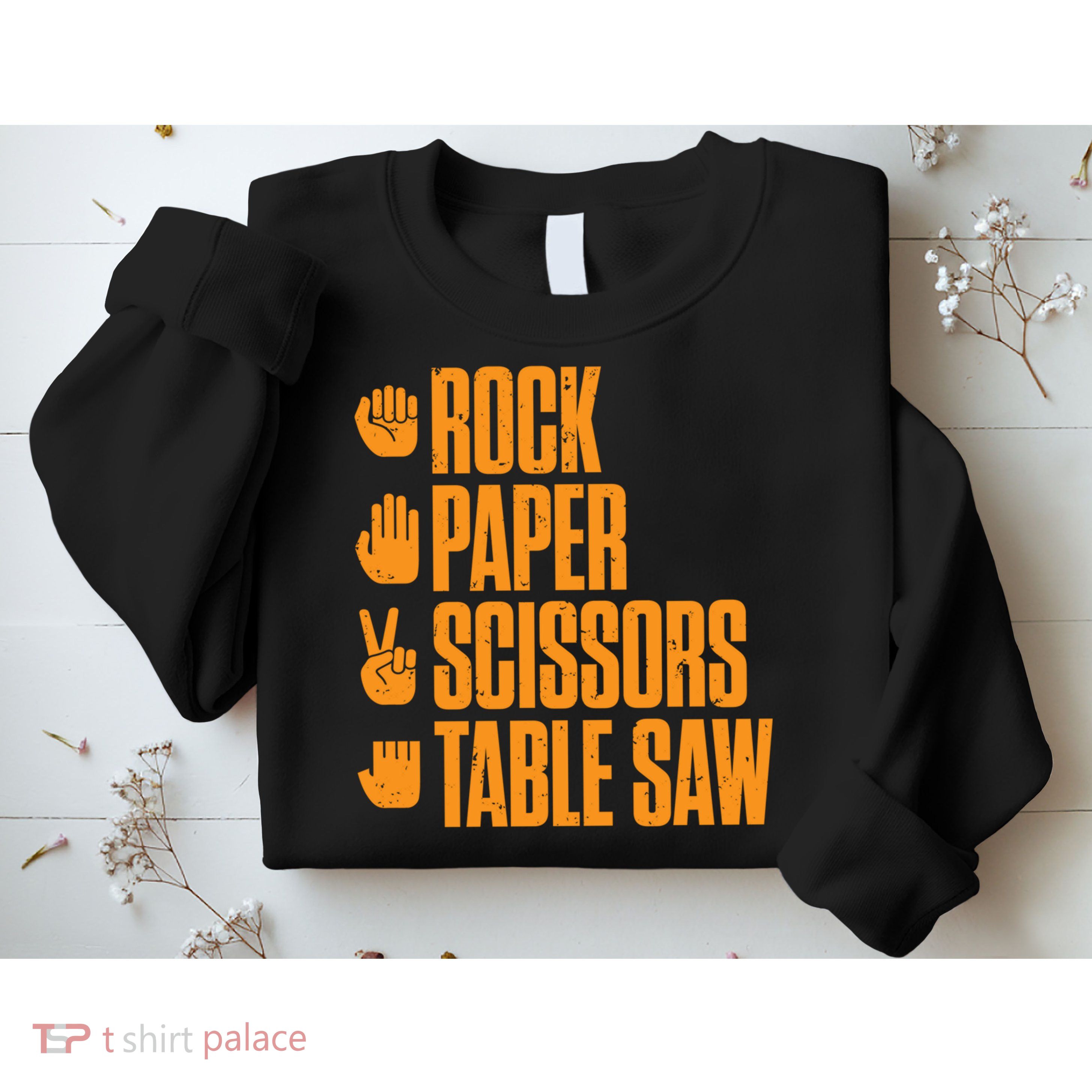 Rock Paper Scissors Table Saw Funny Carpenter Hoodie Sweatshirt