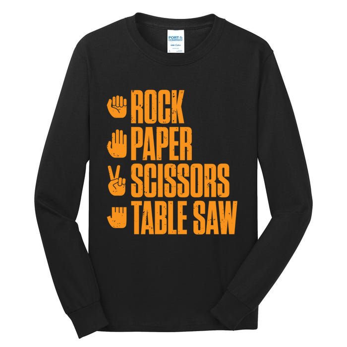 Rock Paper Scissors Table Saw Funny Carpenter Hoodie Tall Long Sleeve T-Shirt