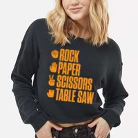 Rock Paper Scissors Table Saw Funny Carpenter Hoodie Cropped Pullover Crew