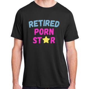 Retired Porn Star Adult ChromaSoft Performance T-Shirt