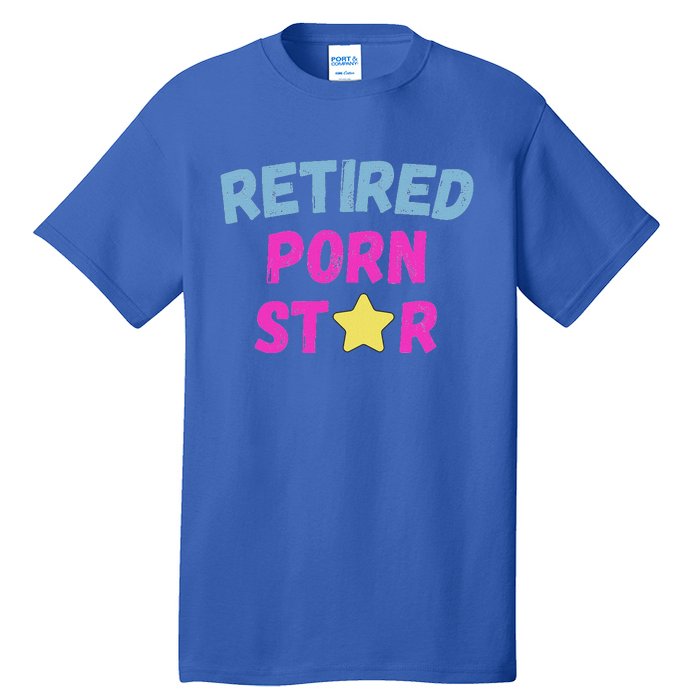 Retired Porn Star Tall T-Shirt