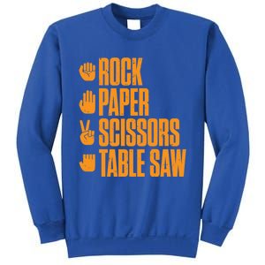 Rock Paper Scissors Table Saw Funny Carpenter Cute Gift Sweatshirt