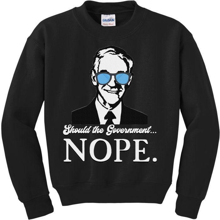 Ron Paul Should The Government Nope Liberty Libertarian Kids Sweatshirt