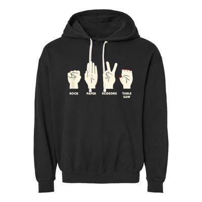 Rock Paper Scissors Table Saw Funny Carpenter Contractor Garment-Dyed Fleece Hoodie