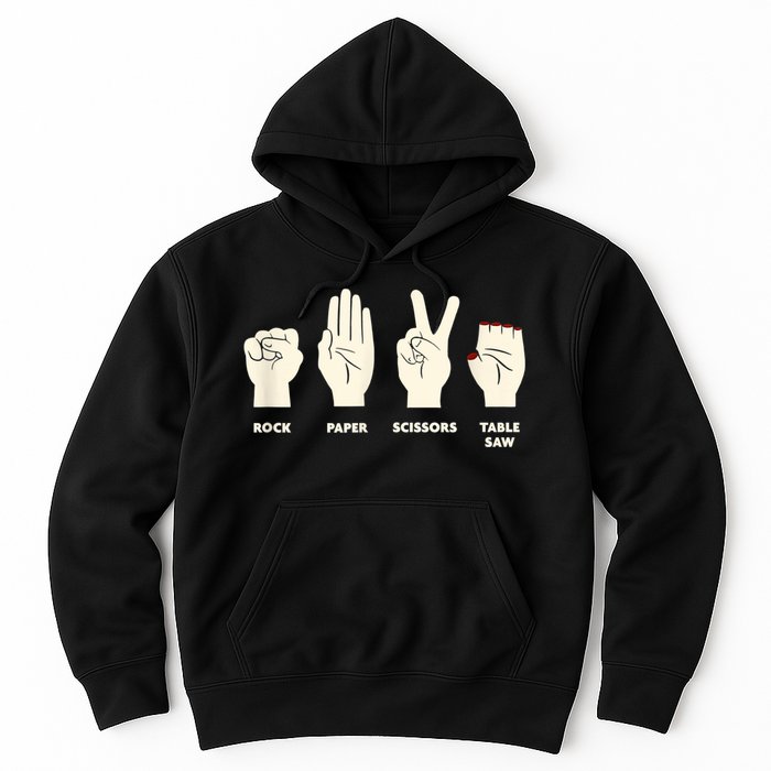 Rock Paper Scissors Table Saw Funny Carpenter Contractor Hoodie