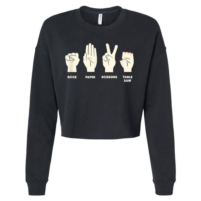 Rock Paper Scissors Table Saw Funny Carpenter Contractor Cropped Pullover Crew