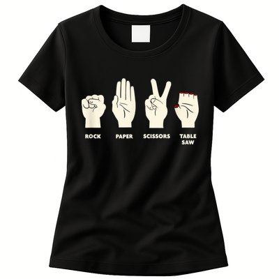 Rock Paper Scissors Table Saw Funny Carpenter Contractor Womens T-Shirt