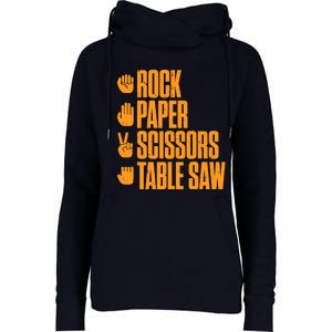 Rock Paper Scissors Table Saw Funny Carpenter Womens Funnel Neck Pullover Hood