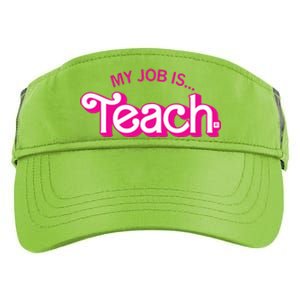 Retro Pink Style My Job Is Teach Teaching School For Teacher Gift Adult Drive Performance Visor