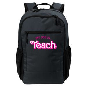 Retro Pink Style My Job Is Teach Teaching School For Teacher Gift Daily Commute Backpack