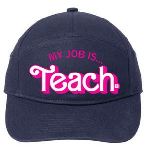 Retro Pink Style My Job Is Teach Teaching School For Teacher Gift 7-Panel Snapback Hat