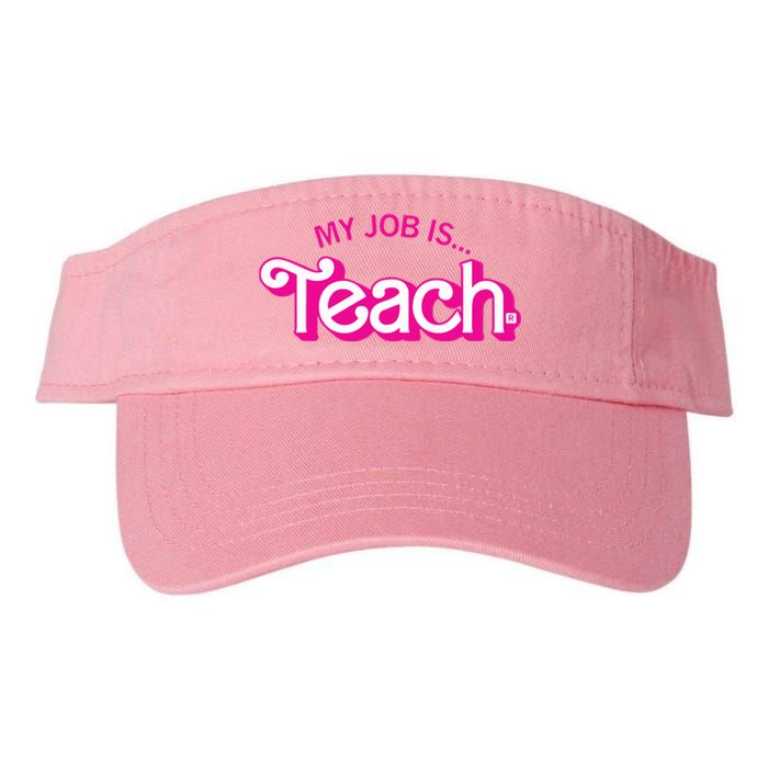 Retro Pink Style My Job Is Teach Teaching School For Teacher Gift Valucap Bio-Washed Visor