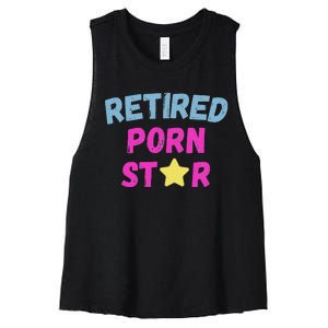 Retired Porn Star Funny Naughty Adult Humor Retirement Women's Racerback Cropped Tank